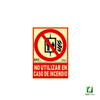 Señal de Incendio No Utilizar en Caso de Incencio 210X300 mm