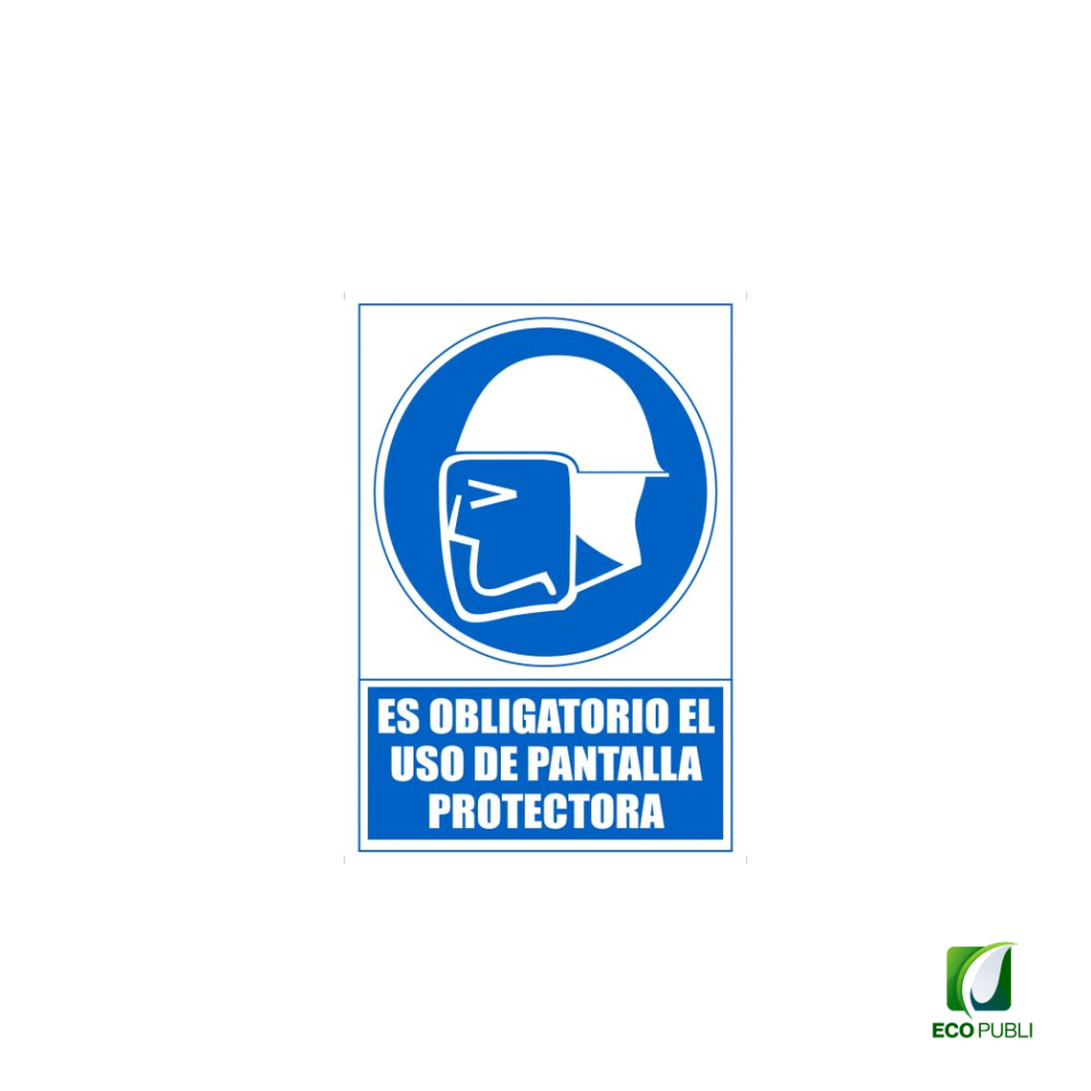 Señal de Obligación Uso de Pantalla Protectora 210X297 mm