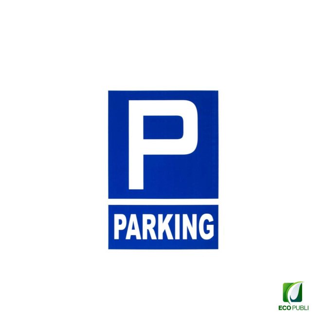 Señal Parking 210X297 mm. Ecopubli