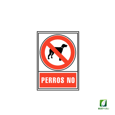 Señal de Perros No 210X297 mm