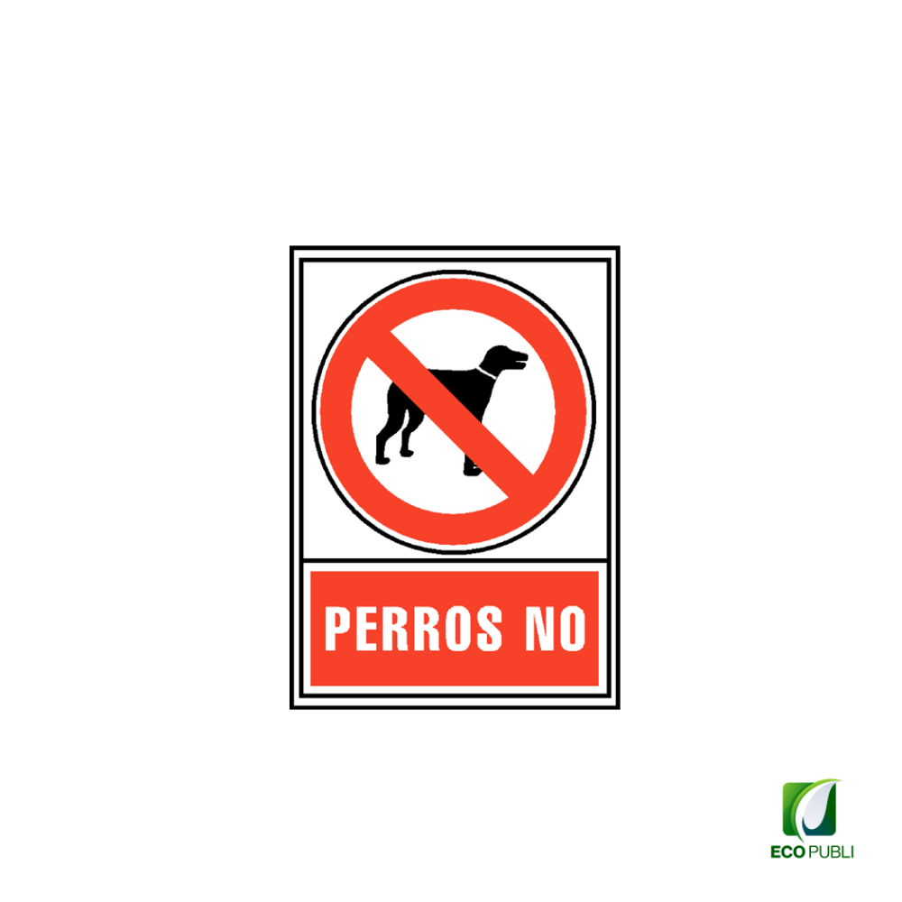 Señal de Perros No 210X297 mm