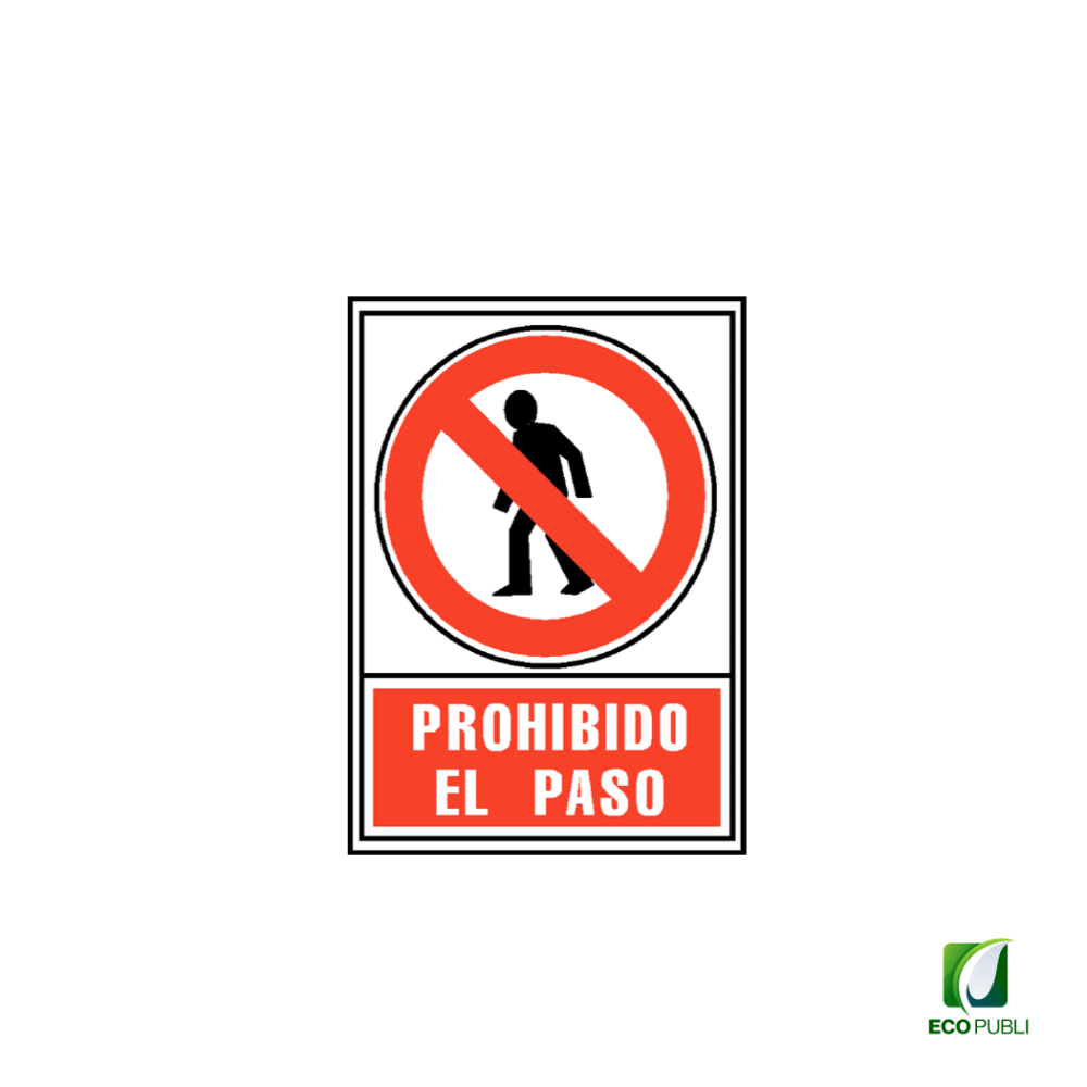 Señal Prohibido el Paso 210X297 mm