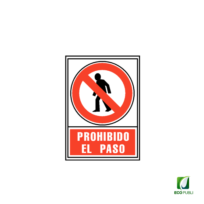 Señal Prohibido el Paso 210X297 mm